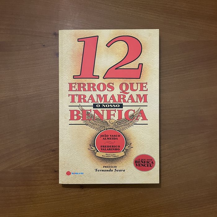 12 Erros Que Tramaram o Nosso Benfica (envio grátis)