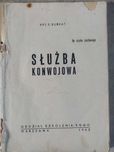MO "Służba konwojowa" z 1962 kapitan E. Burkat.