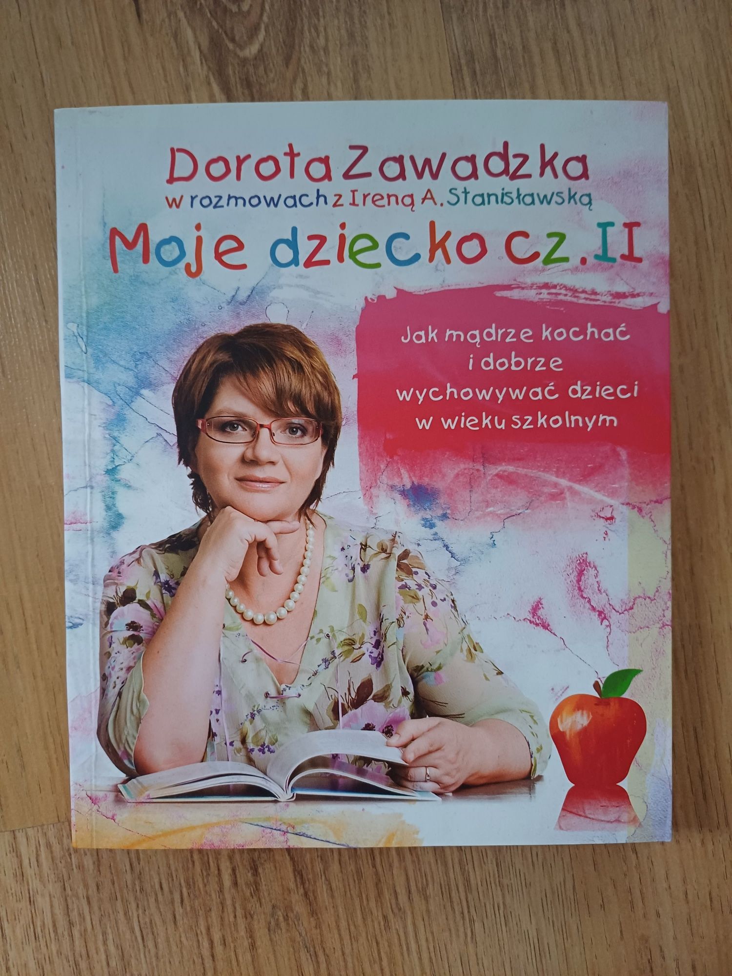 Książka "Moje dziecko cz. II" Dorota Zawadzka- Superniania