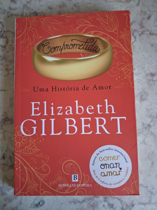 "Comprometida"
Elizabeth Gilbert