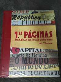 Primeiras Páginas
O século XX nos jornais portugueses
de Luís Trindade