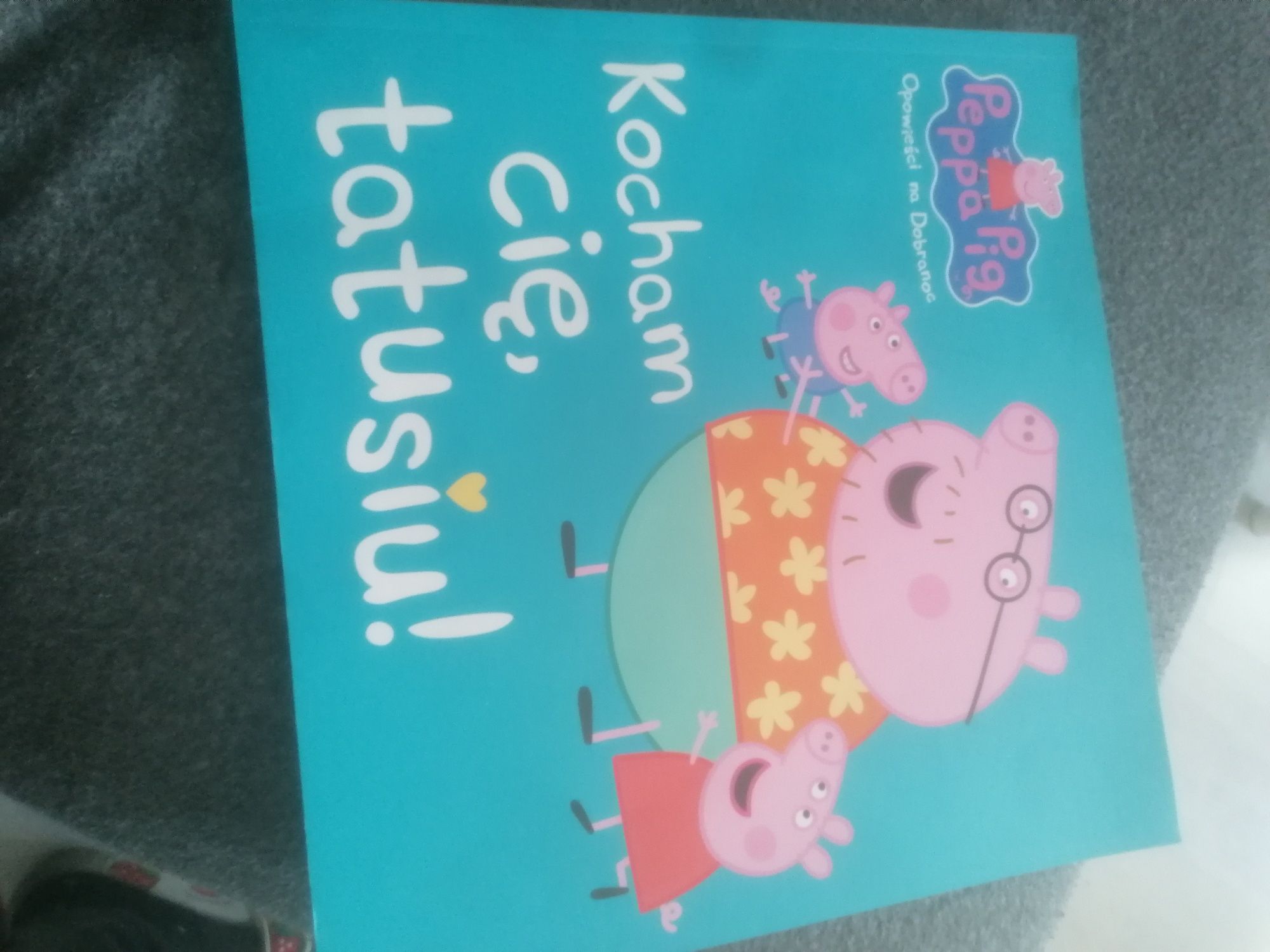 Książeczka Świnka Peppa kocham cię Tatusiu