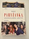 Bądź paryżanką gdziekolwiek jesteś!- poradnik
