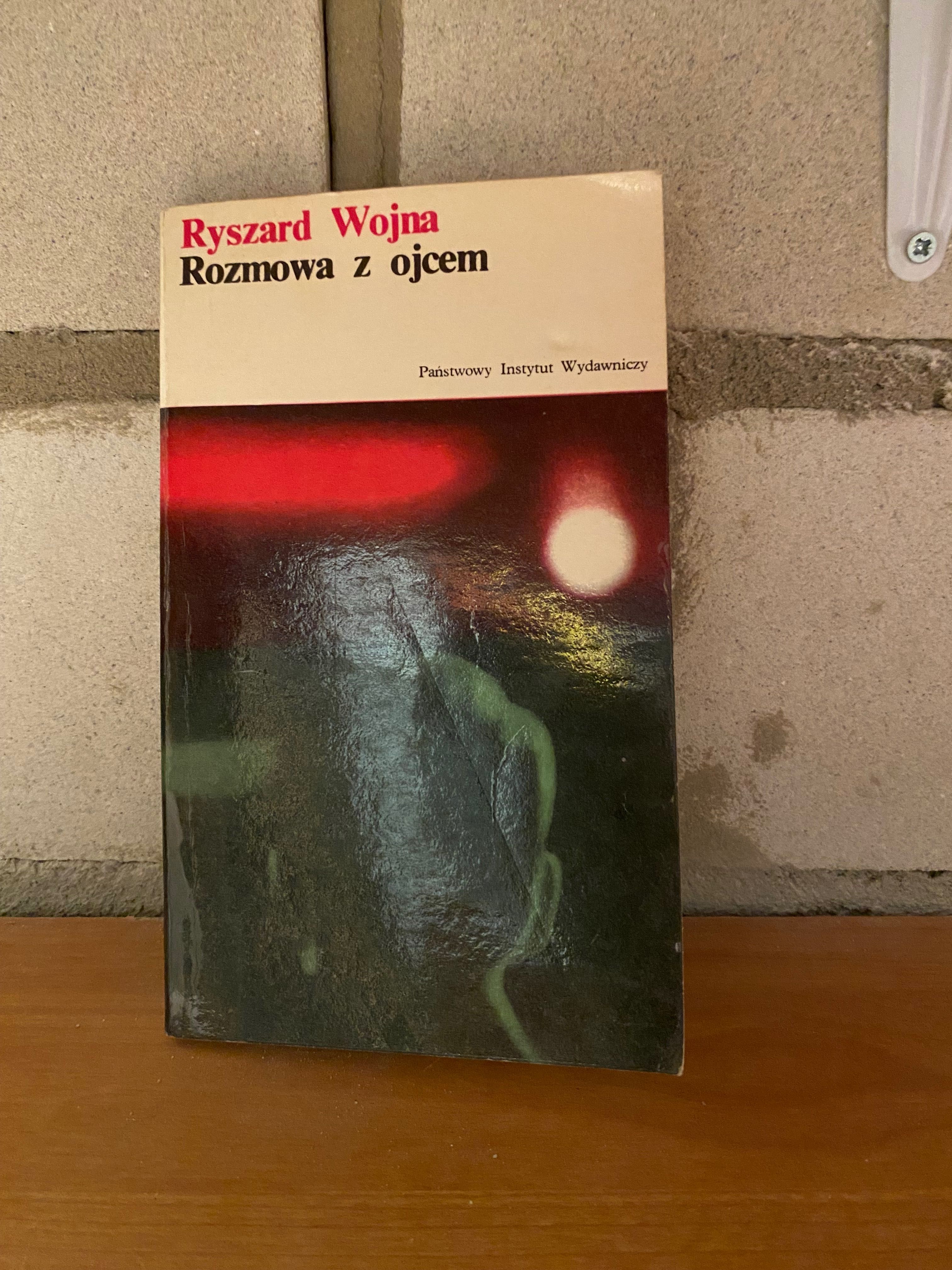 Ryszard Wojna - Rozmowa z ojcem