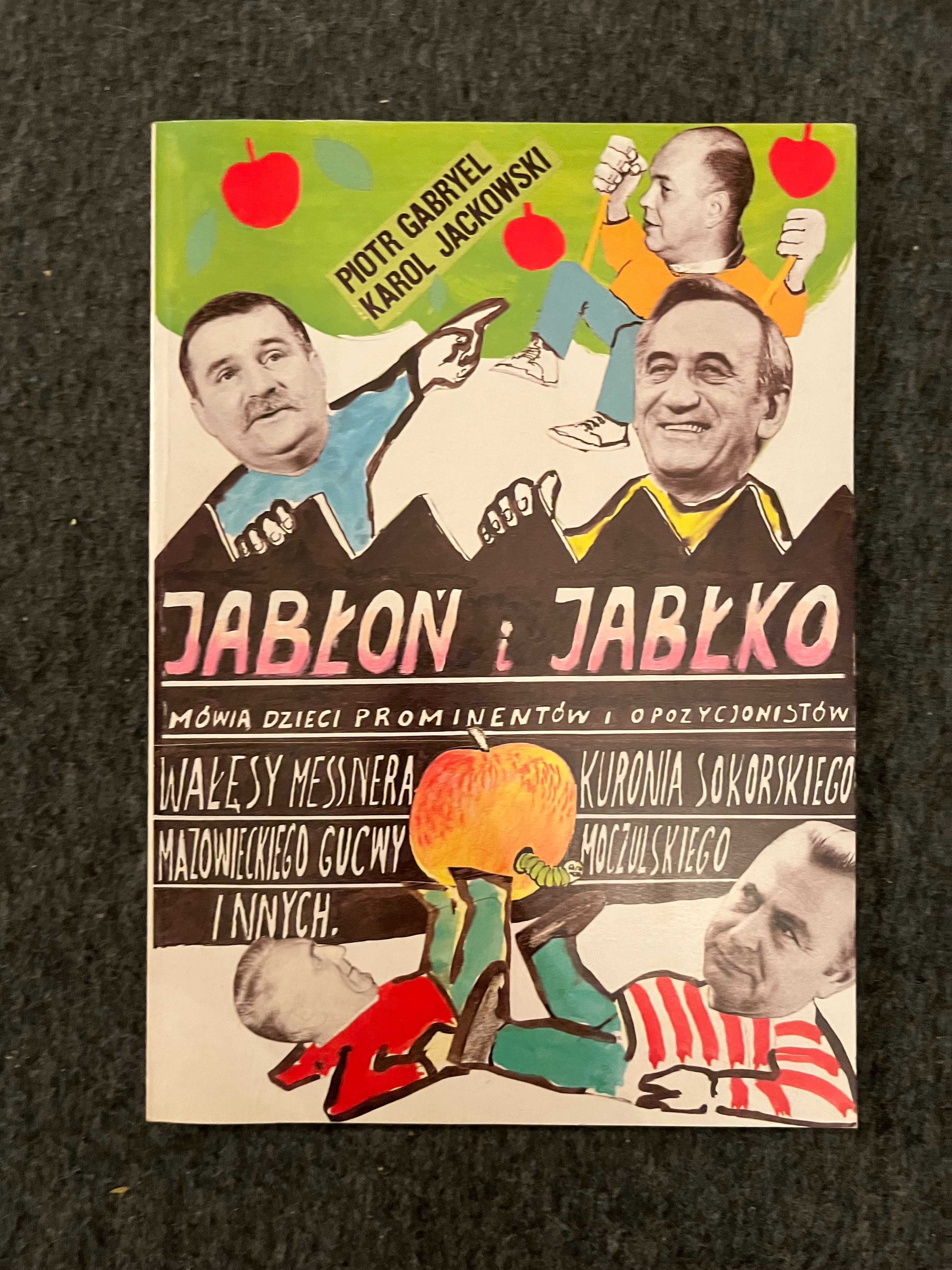 Jabłoń i jabłko.Mówią dzieci prominentów i opozycjonistów