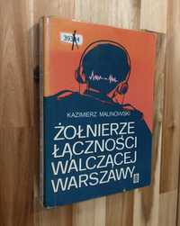 Żołnierze łączności walczącej Warszawy Kazimierz Malinowski