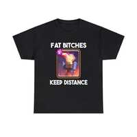 Футболка Fat bitches keep distance чоловічий одяг, унісекс