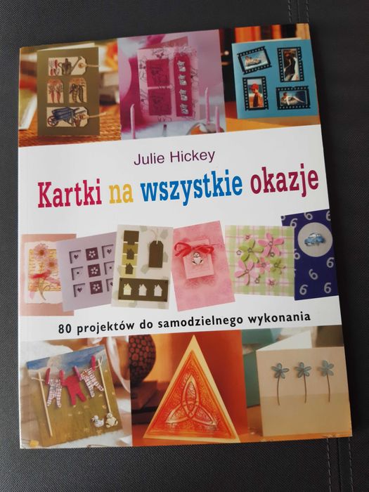 Książka Kartki na wszystkie okazje - Julie Hickey