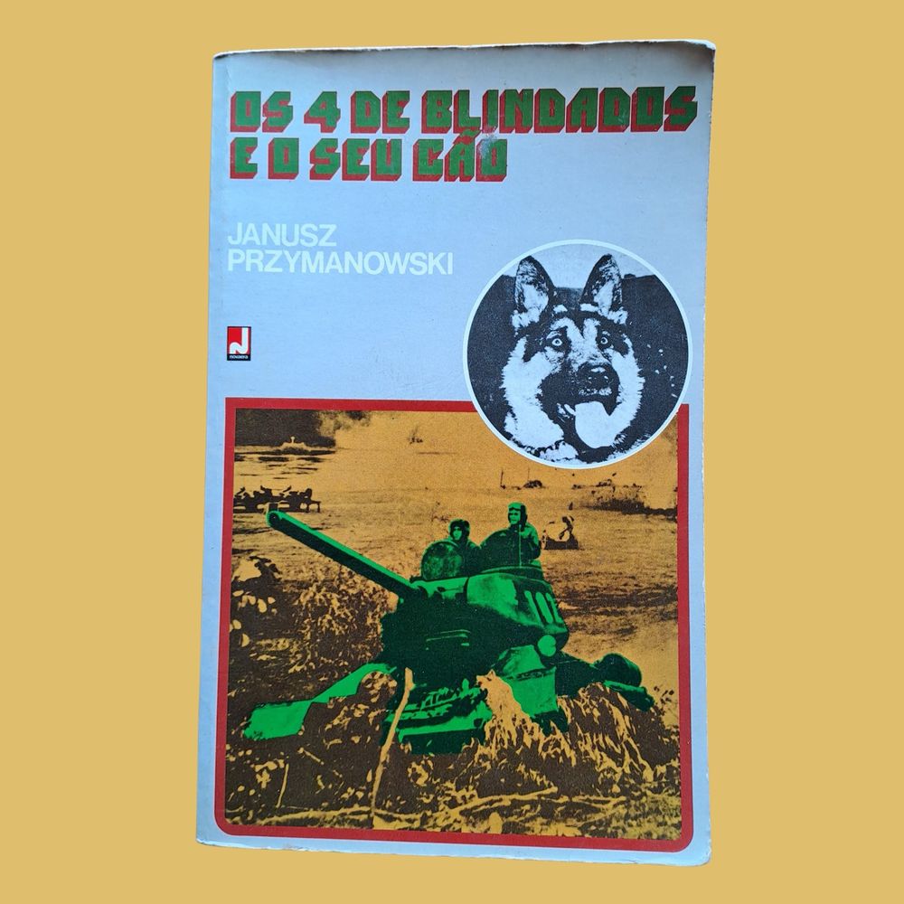 Os 4 de Blindados e o Seu Cão - Janusz Przymanowski