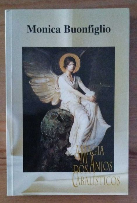 A Magia dos Anjos Cabalísticos - Monica Buonfiglio (1998)