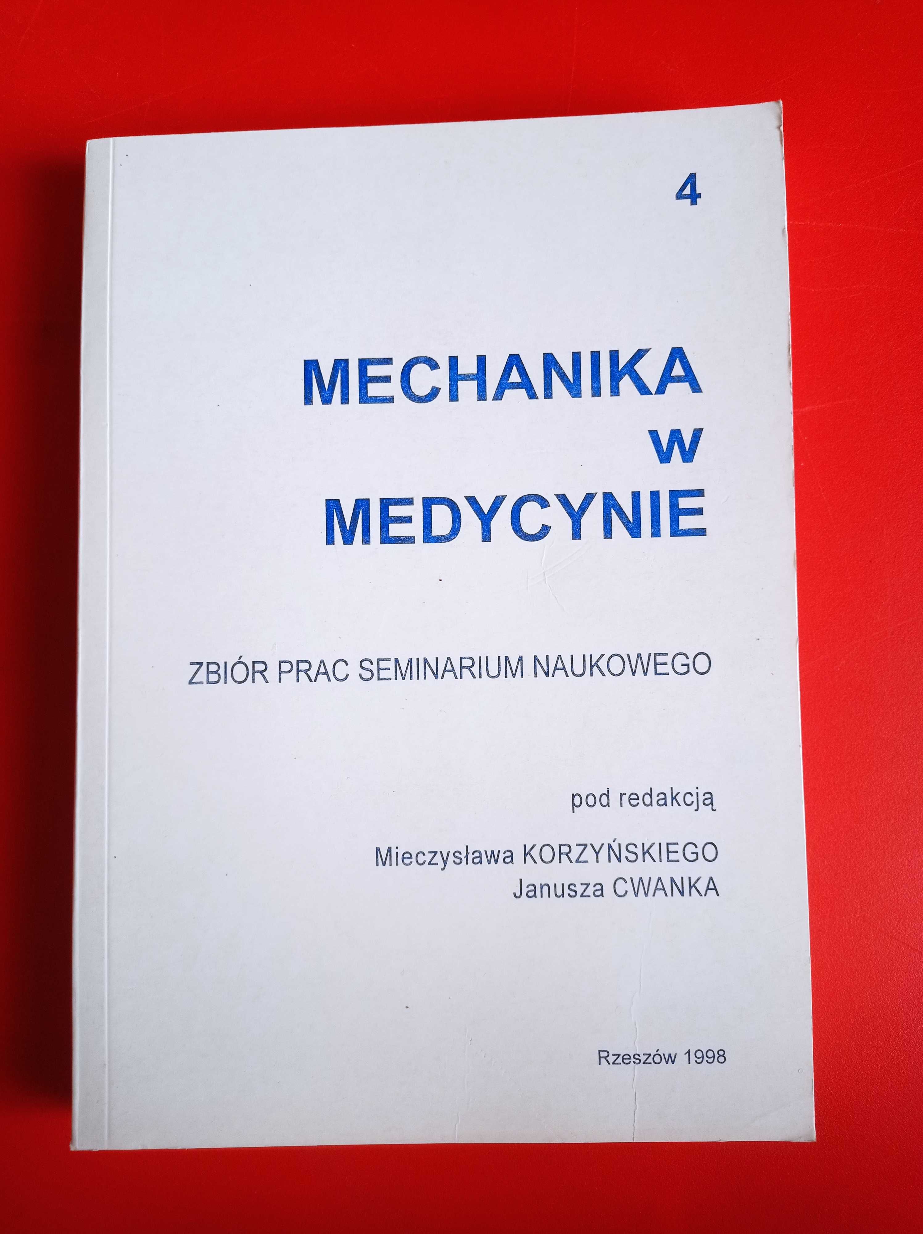 Mechanika w medycynie 4, Mieczysław Korzyński, Janusz Cwanek