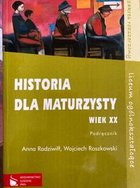 A. Radziwiłł i in., Historia dla maturzysty. Wiek XX, 2007