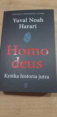 Yul Noah Harari - Homo deus. Krótka historia jutra.