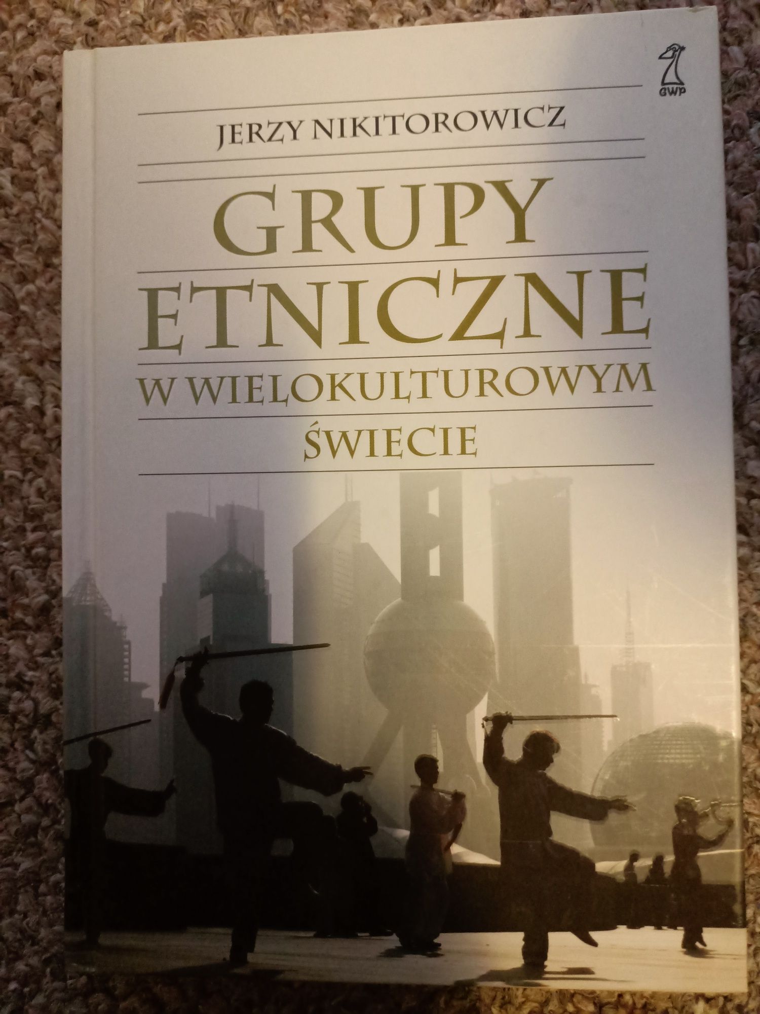 Grupy etniczne w wielokulturowym świecie. Jerzy Nikitorowicz