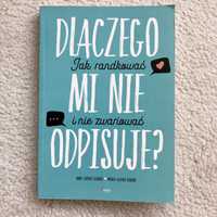 Dlaczego mi nie odpisuje - jak randkować i nie zwariować | poradnik