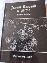 Janusz Korczak w getcie nowe źródła