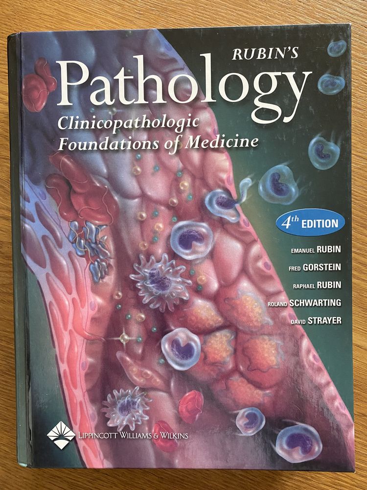 Rubin’s Pathology - Clinicopathologic Foundation of Medicine