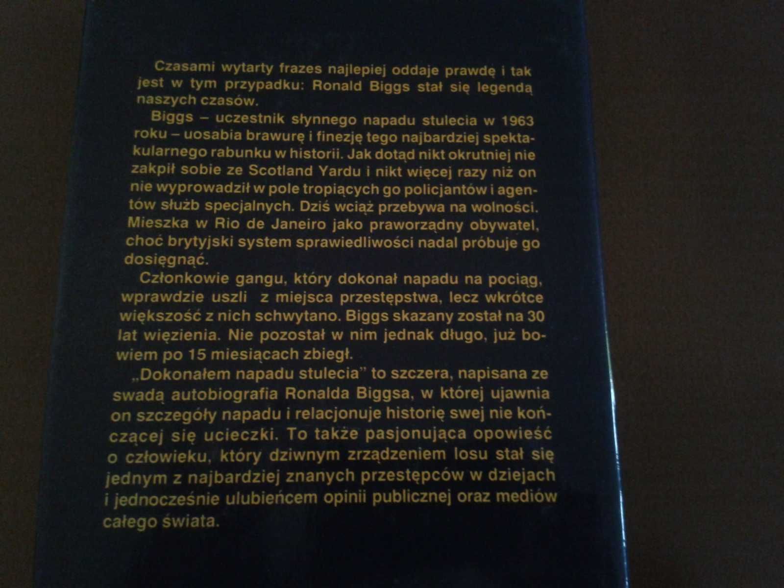 Ronald Bigs- ,, Dokonałem napadu stulecia ,,