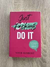 Książka Just fucking do it - Noor Hibbert