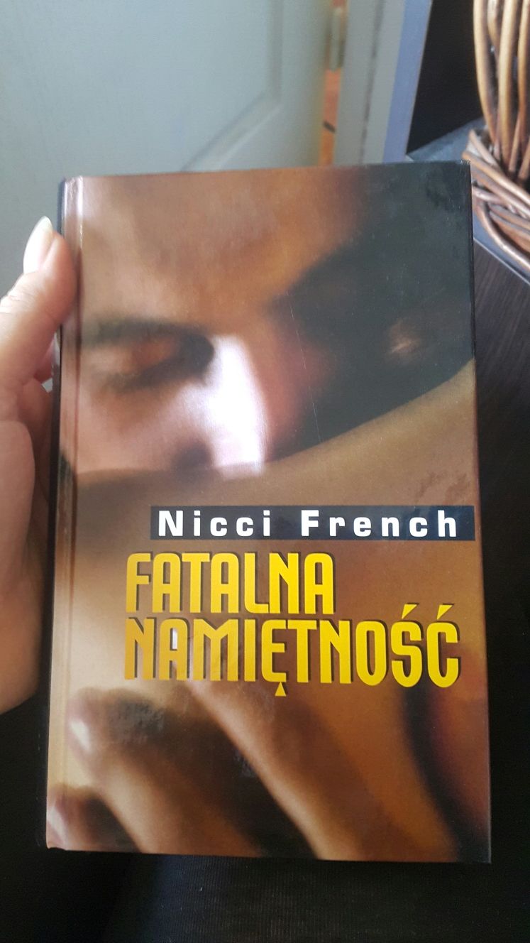 Nicci French Fatalna Namiętność, thriller psychologiczny