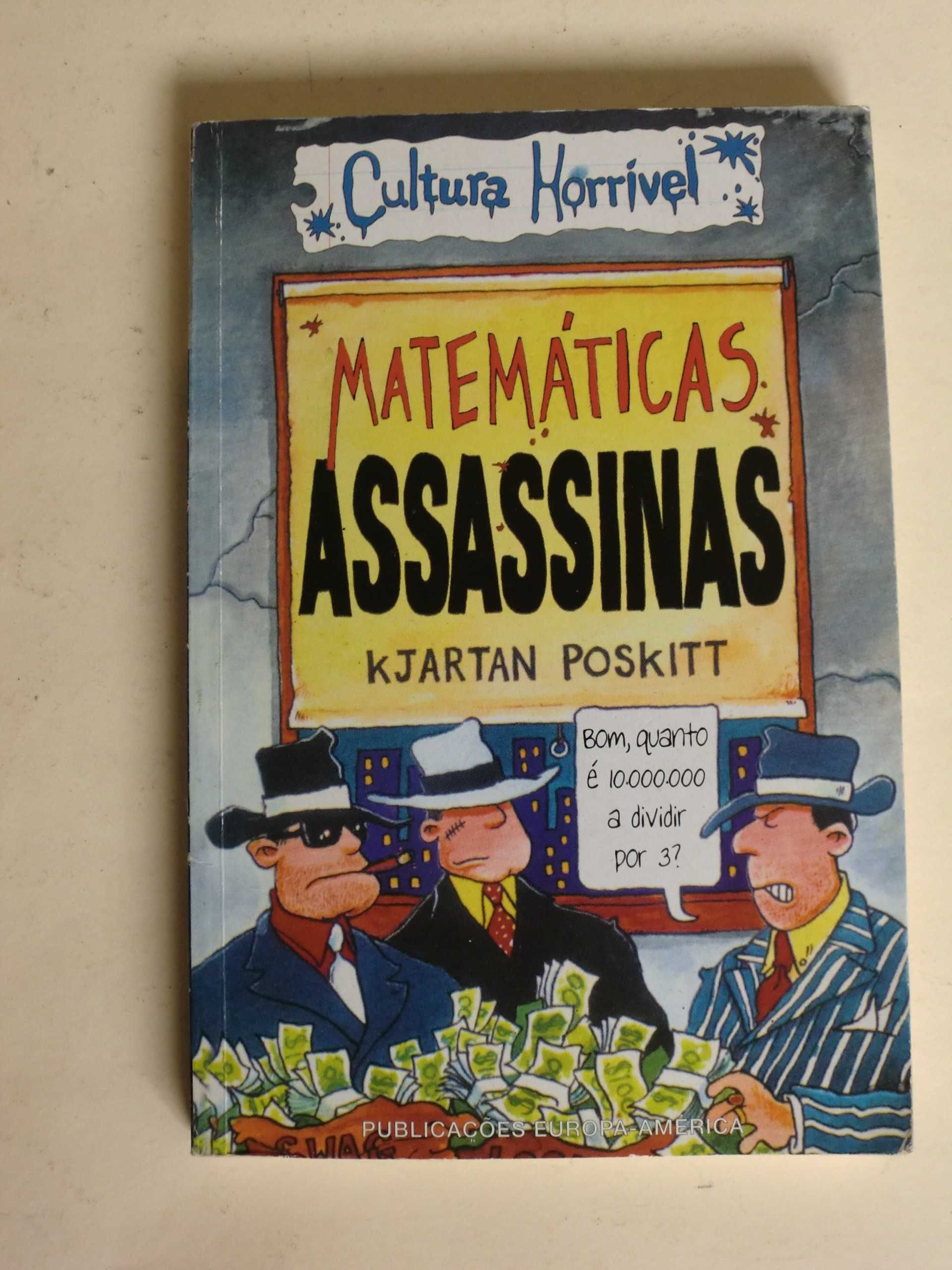 Matemáticas Assassinas
de Kjartan Poskitt