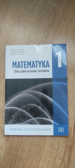 Matematyka zbiór zadań dla liceów i techników rozszerzony 1