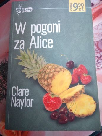 46. ,, W pogoni za Alice" książka