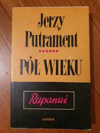 Rapanui - Pół wieku - Jerzy Putrament