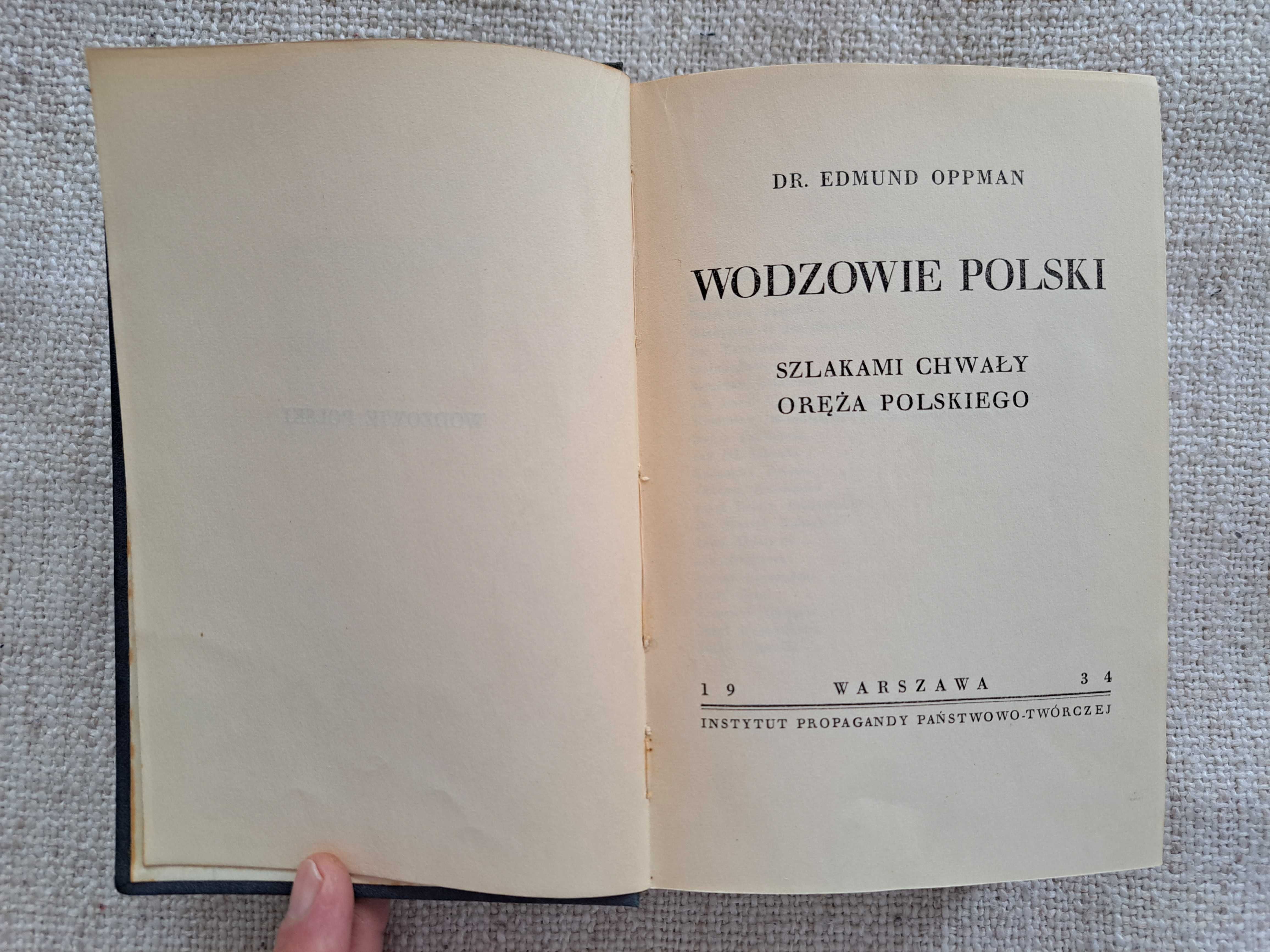 1934 rok. Wodzowie Polski. Edmund Oppman