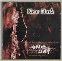 Near Dark - One Day (Album, CD)