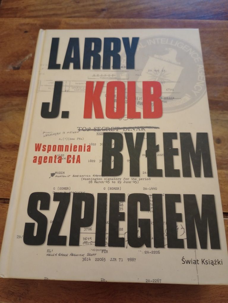 Larry J.Kolb - Byłem szpiegiem