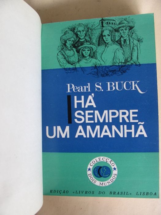 Há Sempre um amanhã de Pearl S. Buck