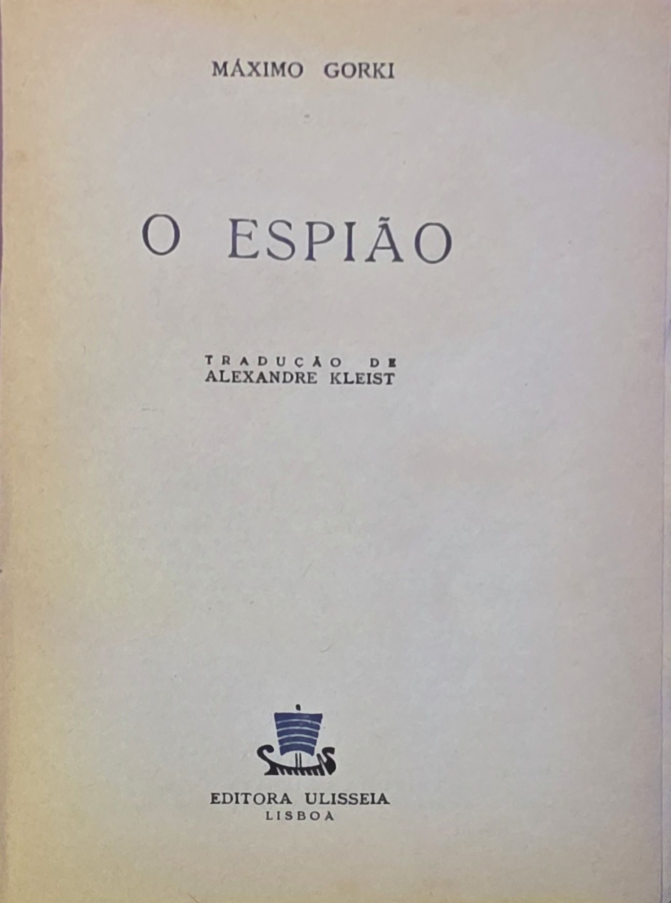 Livro - O Espião - Maximo Gorki - Ref:PVI