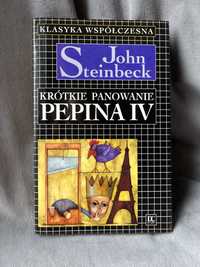 Krótkie panowanie Pepina IV John Steinbeck