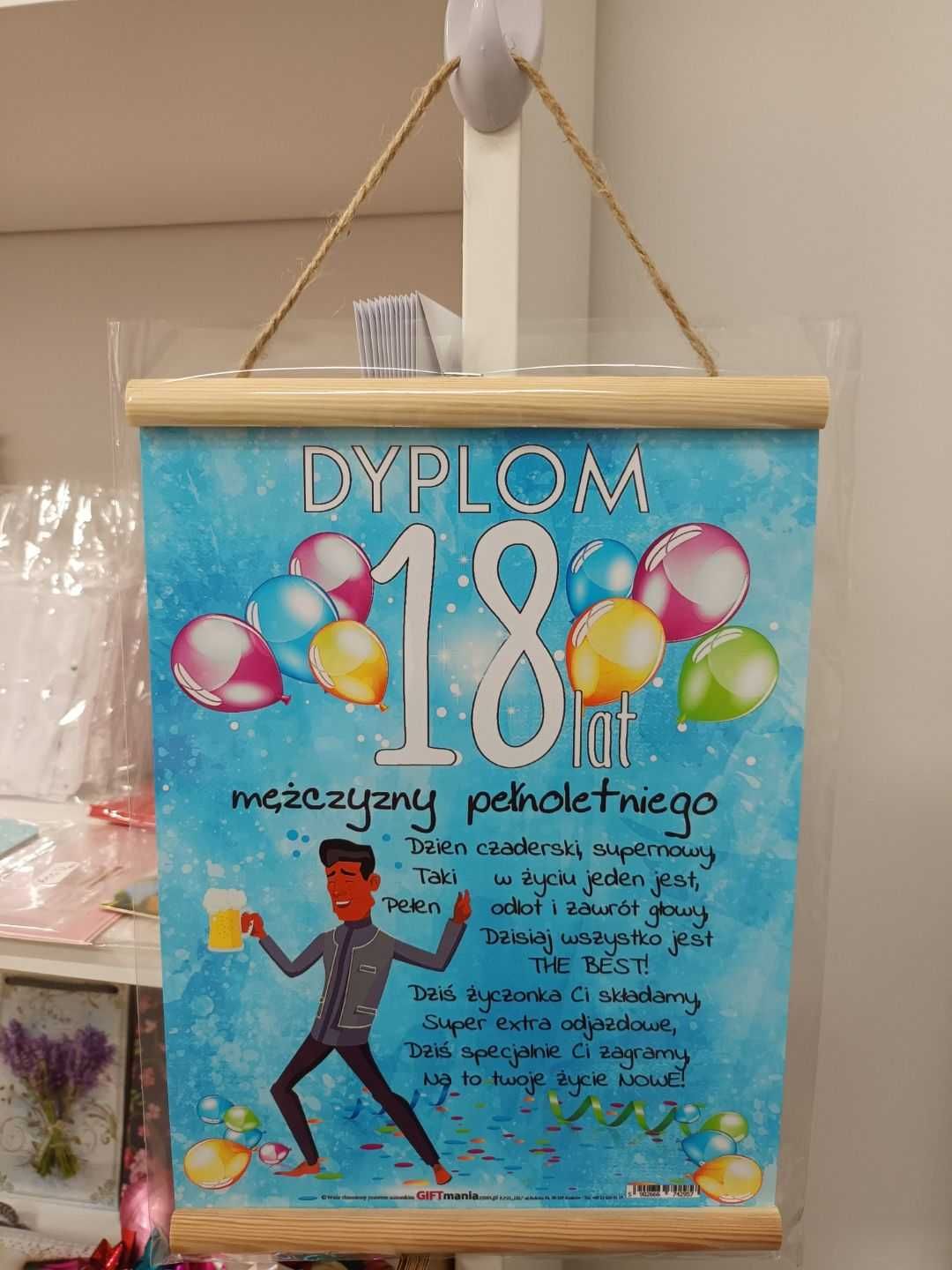 Dyplom 18 urodziny - dla mężczyzny !