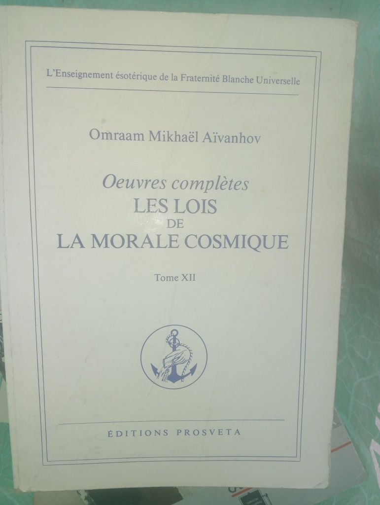 Omraam Mikhaël Aïvanhov les  Lois de la Moral cosmique