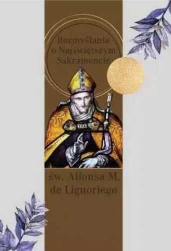 Adoracje Najświętszego Sakramentu - Św. Alfons Maria de Liguori