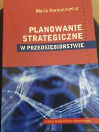 Planowanie strategiczne w przedsiębiorstwie Maria Romanowska