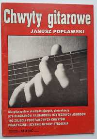Janusz Popławski Chwyty gitarowe dla gitarzystów akompaniujących