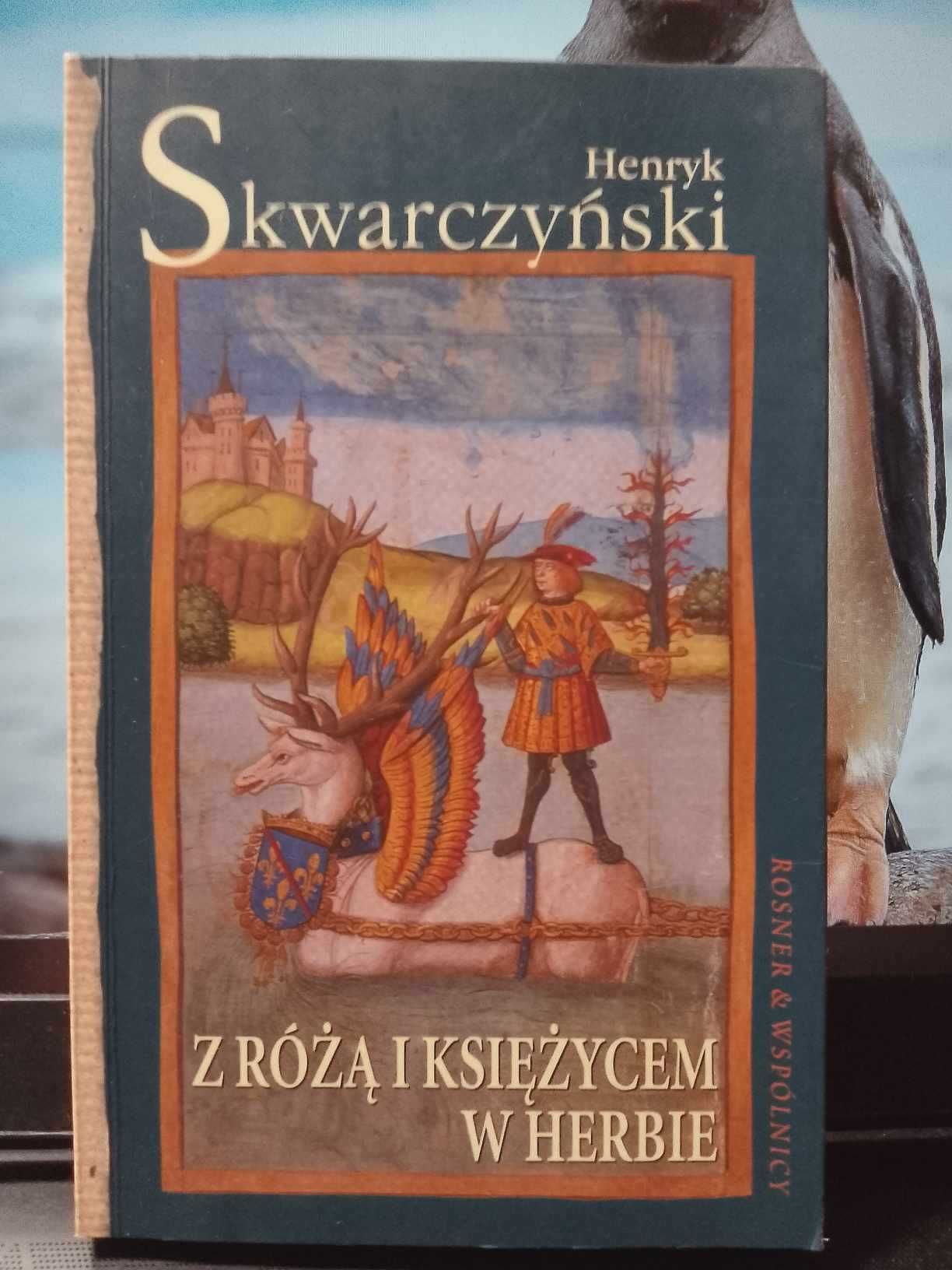 Skwarczyński Henryk - Z różą i księżycem w herbie.