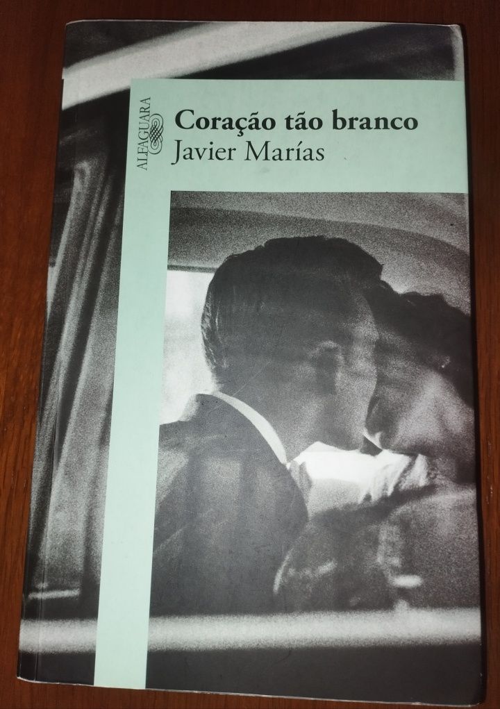 Livro de Javier Marias " coração tão branco "