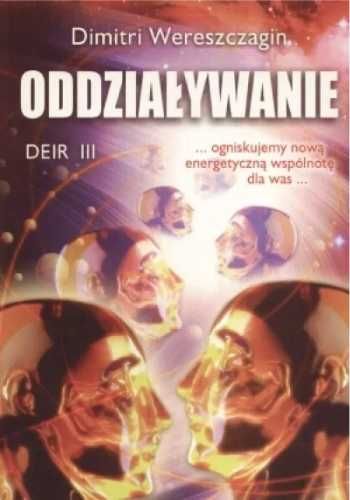 Deir III - Oddziaływanie - Dimitri Wereszczagin