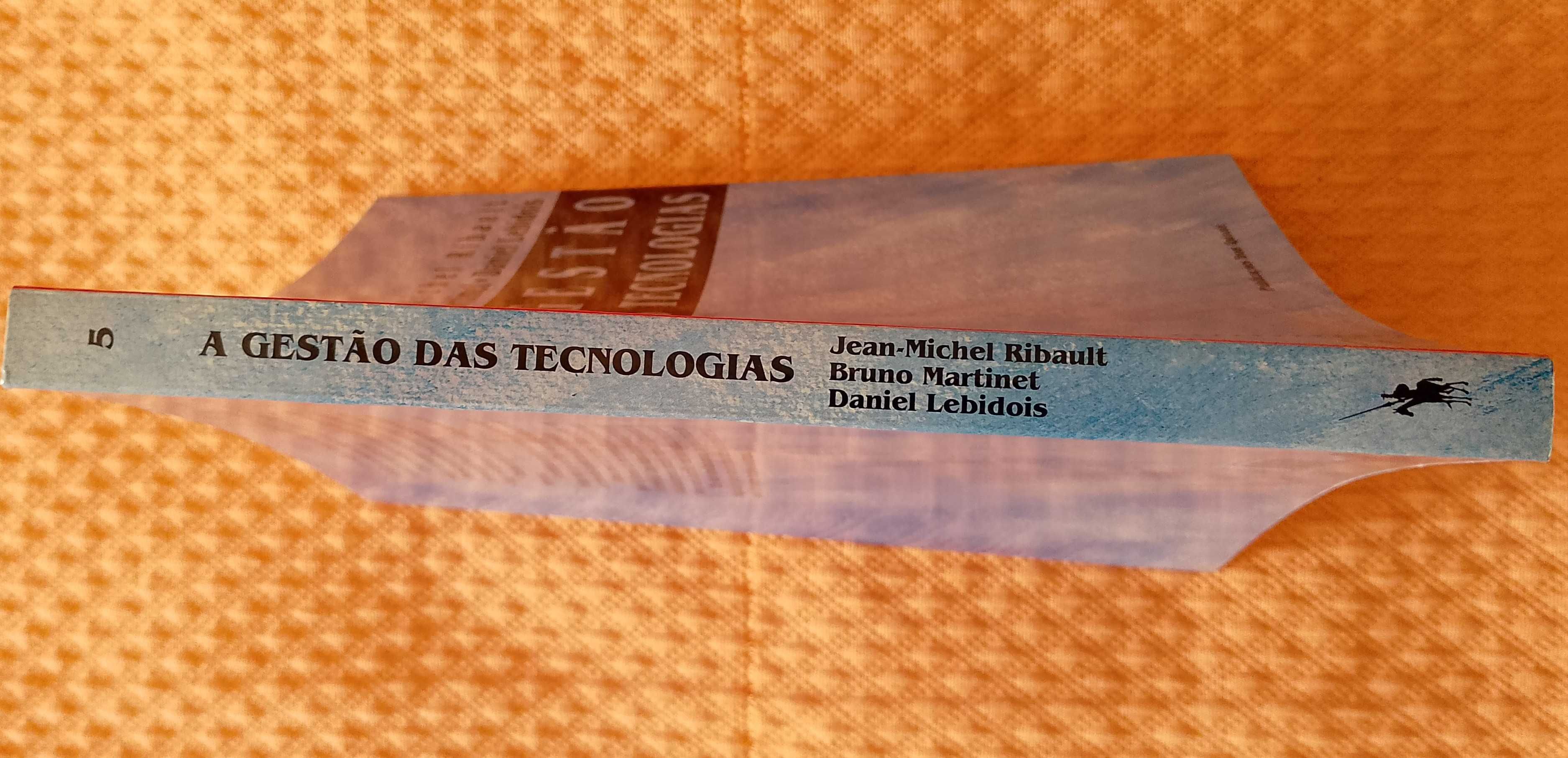 A gestão das tecnologias, Jean-Michel Ribault, Bruno Martinet