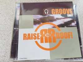 CD Raise The Roof! Groove Shot Ltd 2000