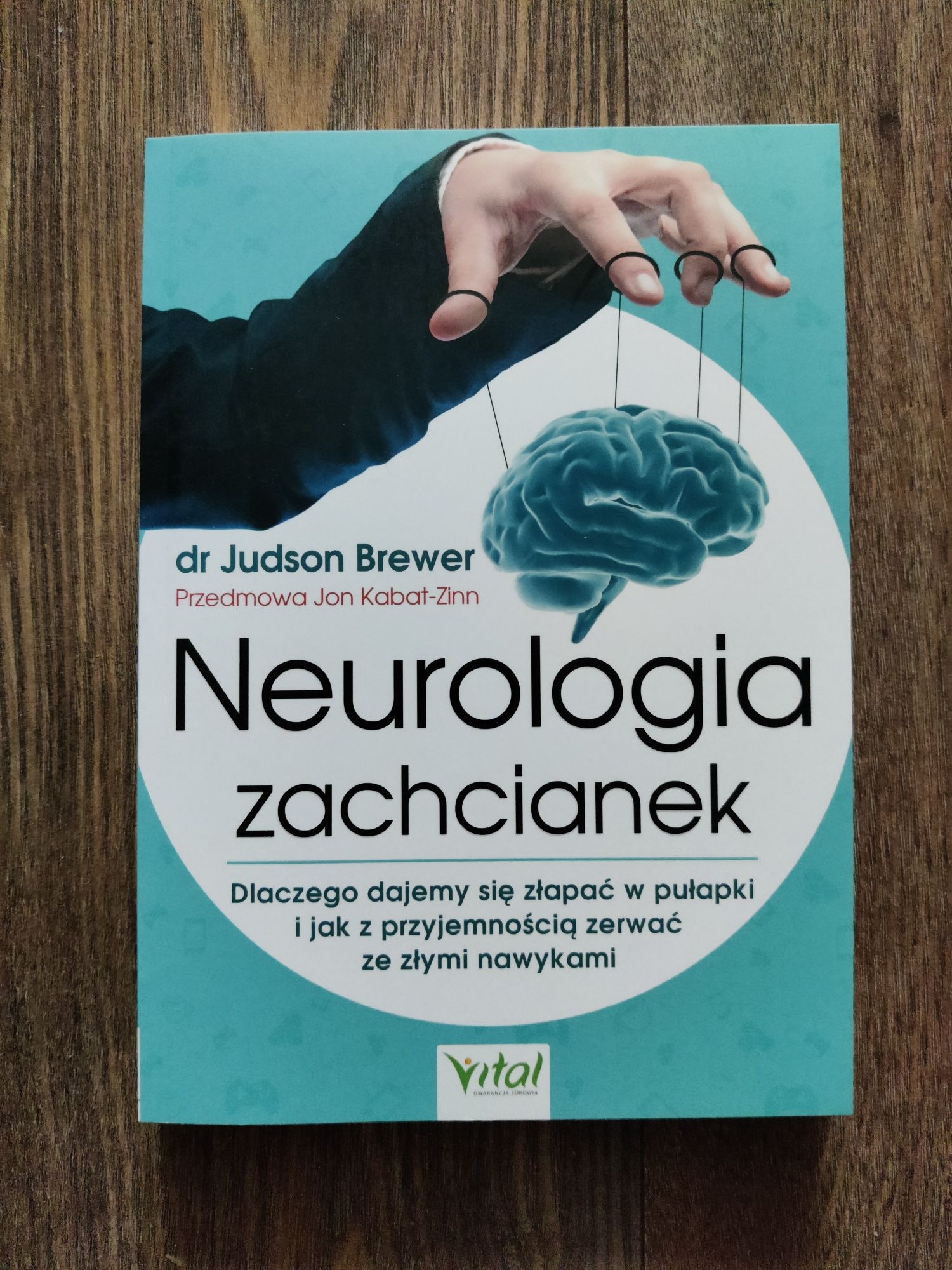 Neurologia zachcianek Judson Brewer