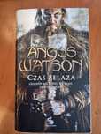 "Czas żelaza" Angus Watson