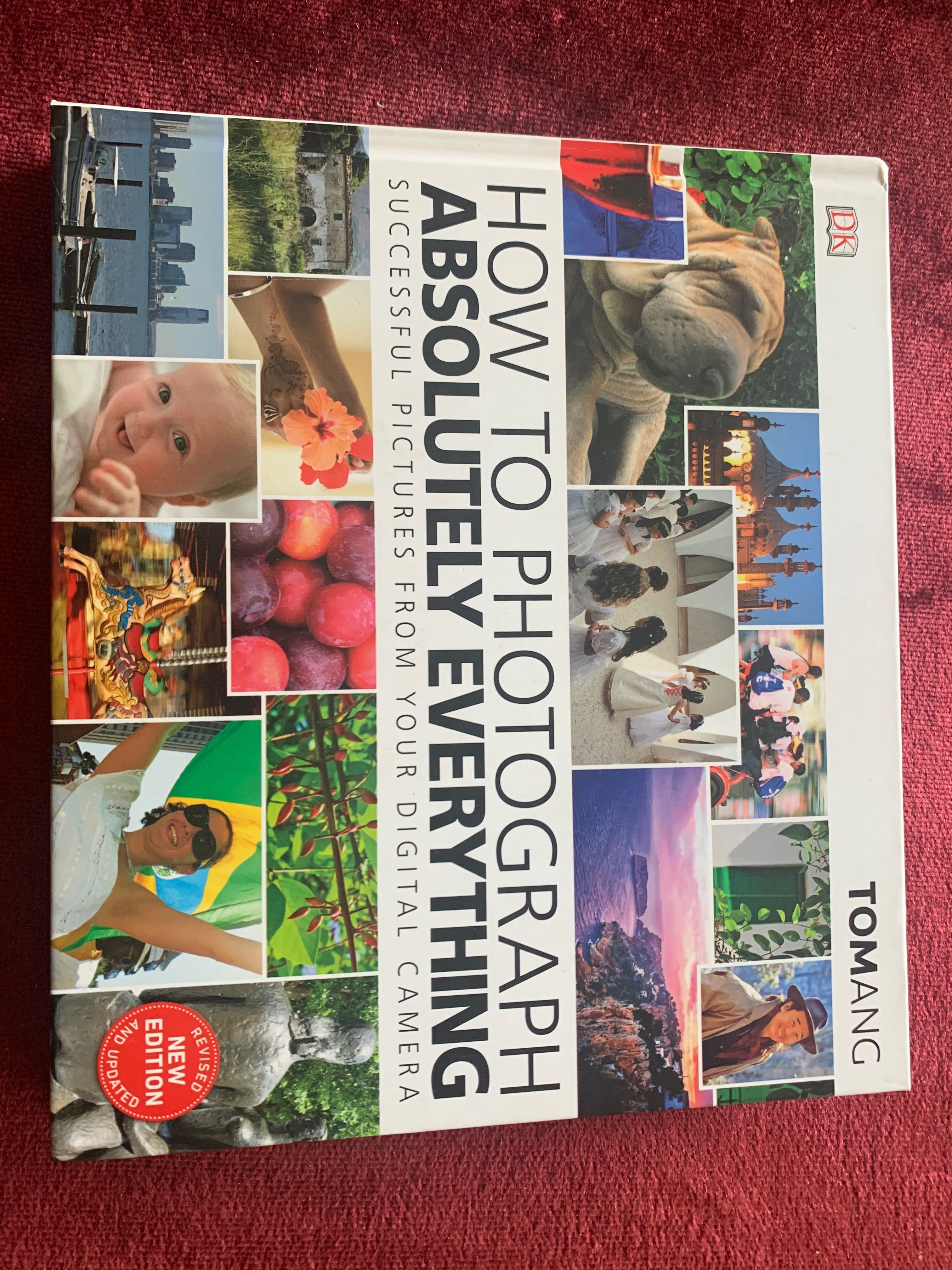 HOW TO PHOTOGRAPH absolutely everything-Tom Ang