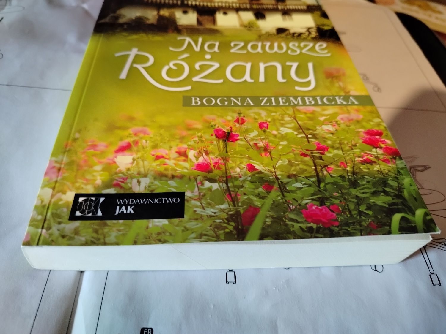 Na Zawsze Różany wydanie 2015 Bogna Ziembicka