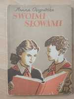 Swoimi słowami Hanna Ożogowska wydanie 1954 rok