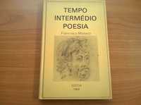 Tempo Intermédio Poesia (autografado) - Francisco Motaco